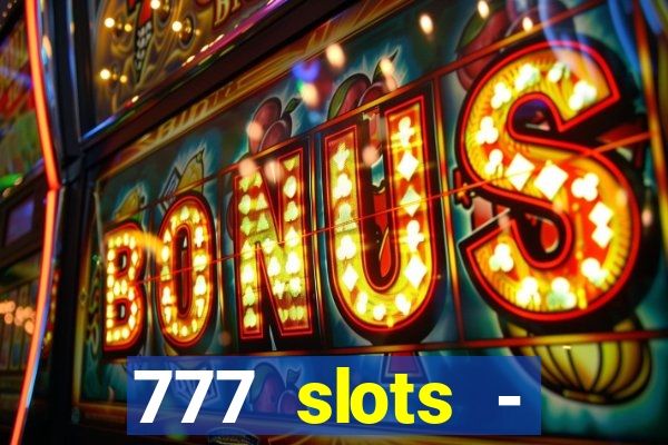 777 slots - reclame aqui