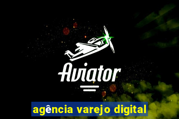 agência varejo digital