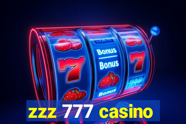 zzz 777 casino