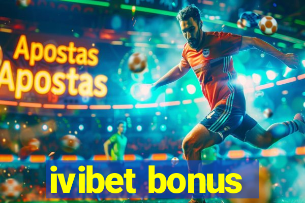 ivibet bonus