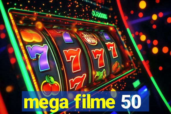 mega filme 50