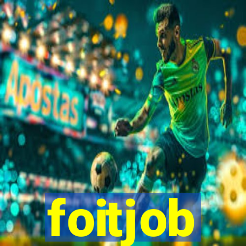 foitjob