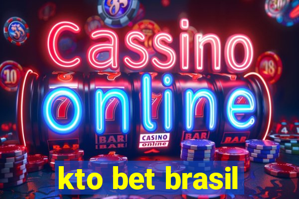 kto bet brasil