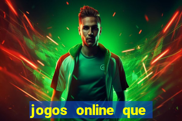 jogos online que paga dinheiro