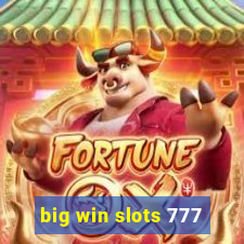 big win slots 777