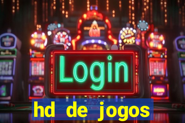 hd de jogos aliexpress - download