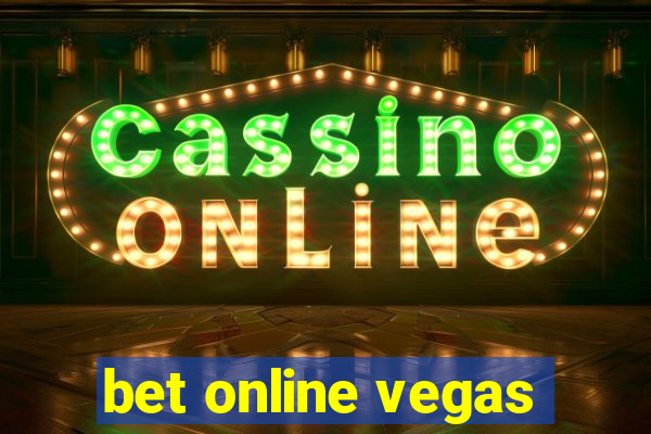 bet online vegas