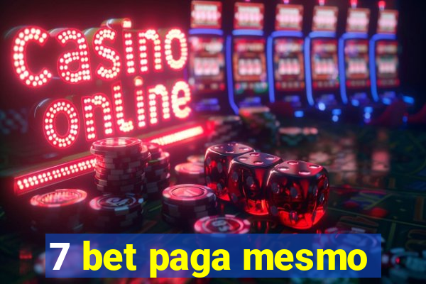 7 bet paga mesmo