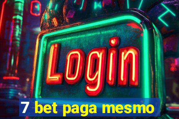 7 bet paga mesmo