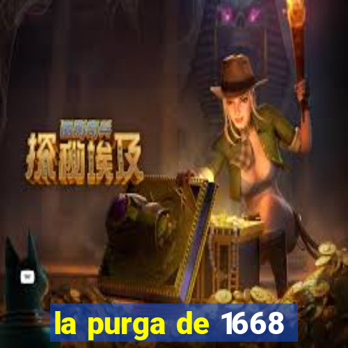 la purga de 1668