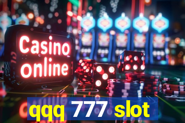 qqq 777 slot