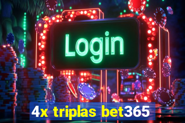 4x triplas bet365