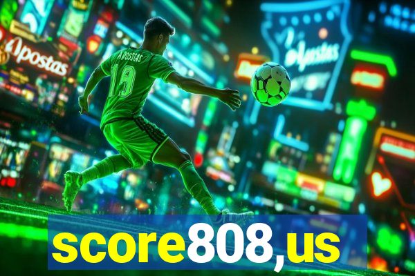 score808,us