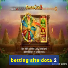 betting site dota 2