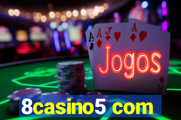 8casino5 com