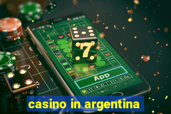 casino in argentina