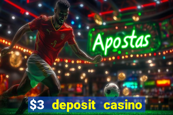 $3 deposit casino nz 2022