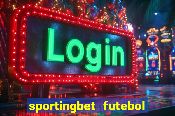 sportingbet futebol ao vivo