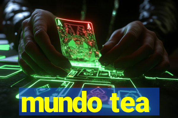 mundo tea