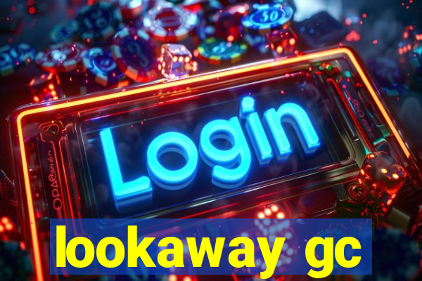 lookaway gc