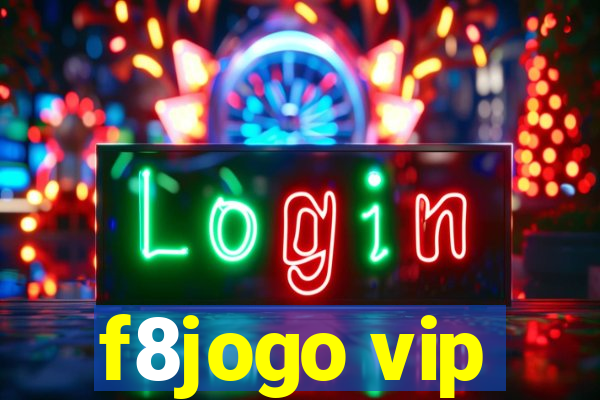 f8jogo vip