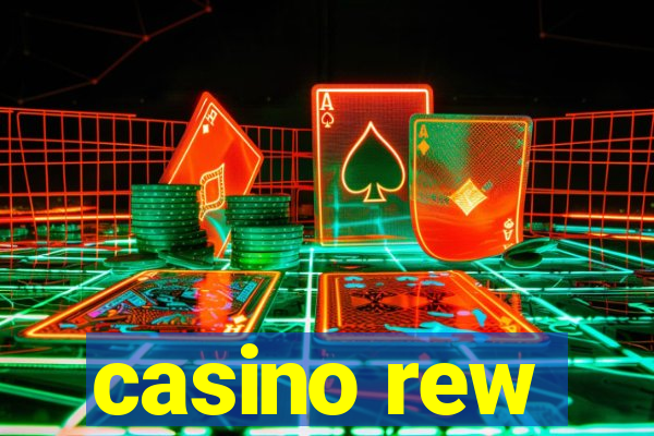 casino rew