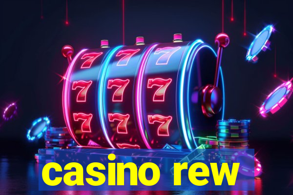 casino rew