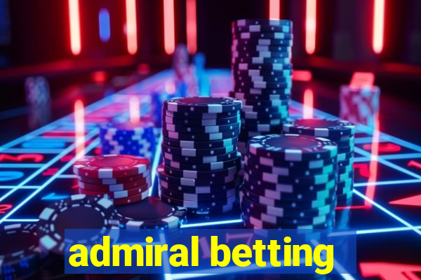 admiral betting