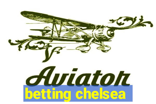 betting chelsea