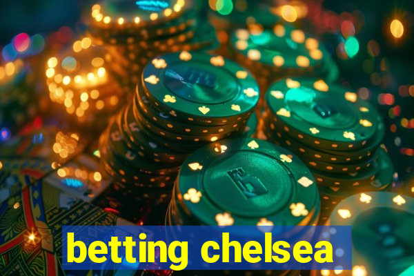 betting chelsea