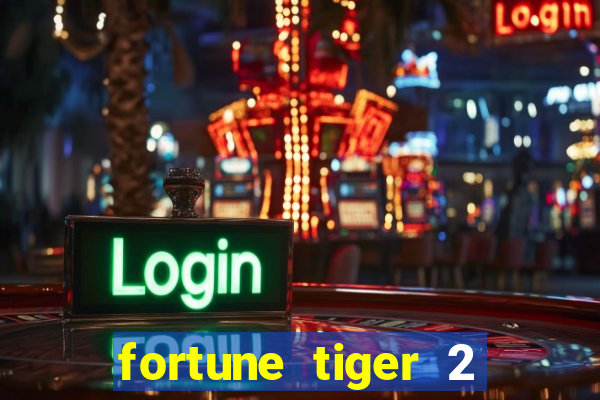 fortune tiger 2 revenge download