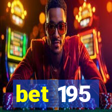 bet 195