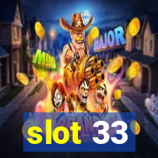 slot 33