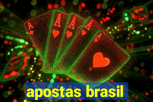 apostas brasil