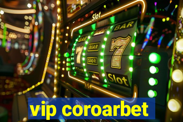 vip coroarbet