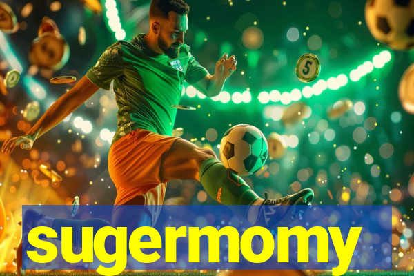 sugermomy