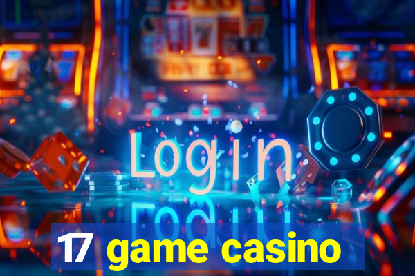 17 game casino