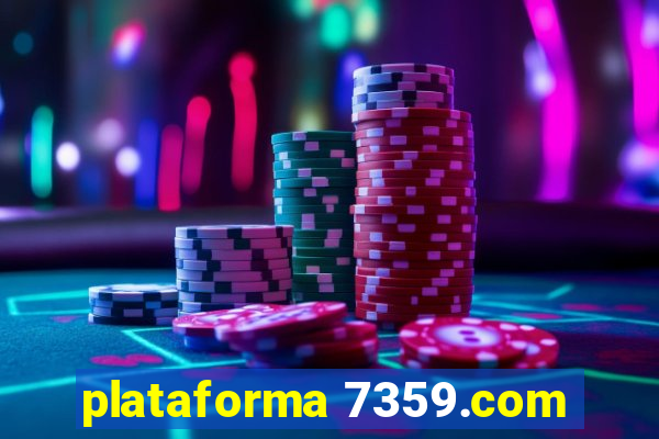 plataforma 7359.com