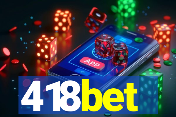 418bet