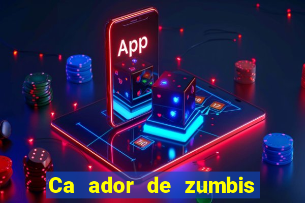 Ca ador de zumbis baixar ca ador de zumbi filme completo dublado