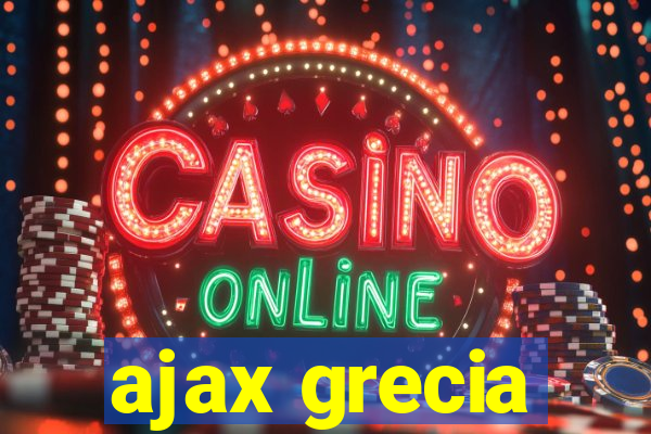 ajax grecia