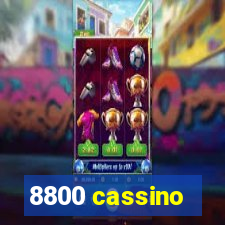 8800 cassino