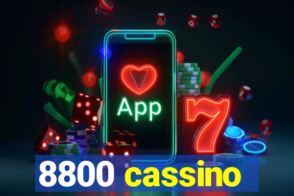 8800 cassino