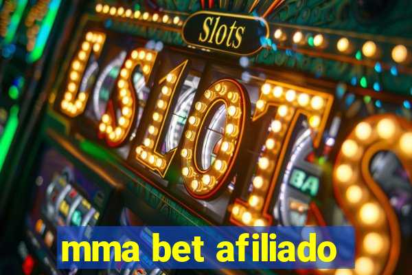 mma bet afiliado