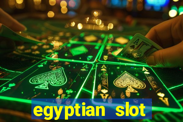 egyptian slot machine games