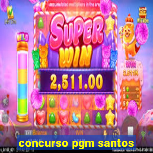 concurso pgm santos