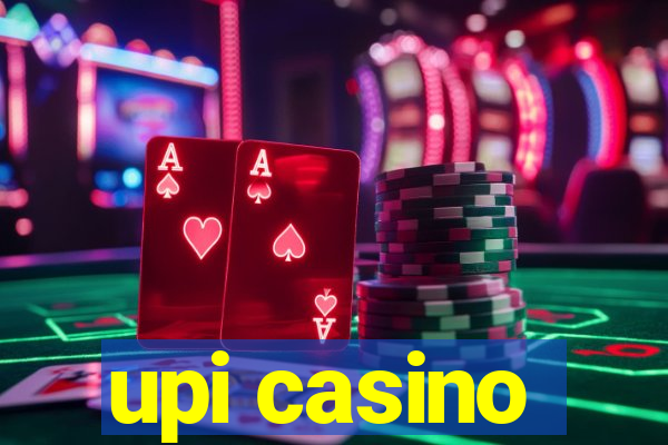 upi casino