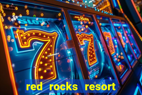 red rocks resort and casino