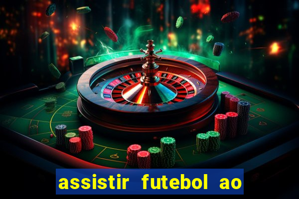 assistir futebol ao vivo multimarcas