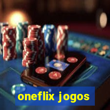 oneflix jogos